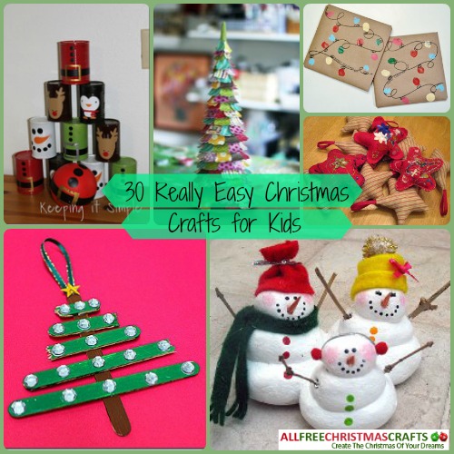 30 really easy christmas crafts for kids 30 really easy christmas crafts for kids