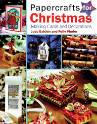 Papercrafts for Christmas: Making Cards & Decorations